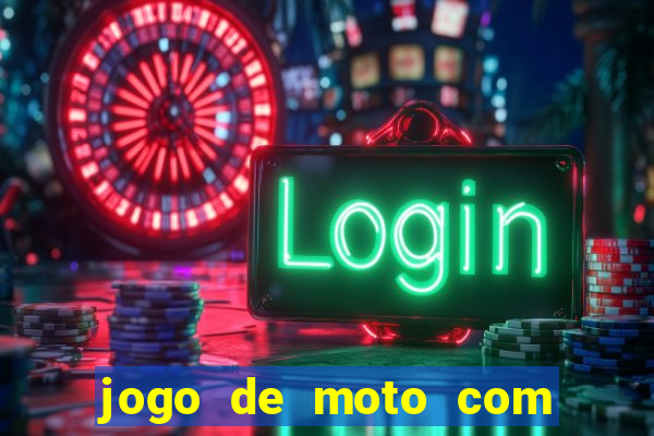 jogo de moto com dinheiro infinito